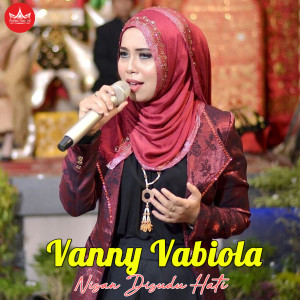 Listen to Nisan Disudu Hati song with lyrics from Vanny Vabiola
