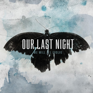 Album We Will All Evolve oleh Our Last Night