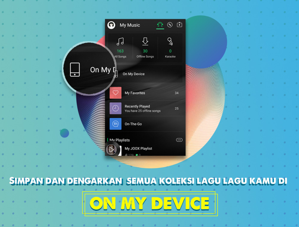 Simpan dan dengarkan semua lagu kamu di My Device!