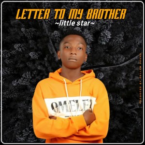 Letter to My Brother dari Little Star