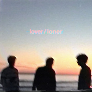 Album lover/loner from Nightly