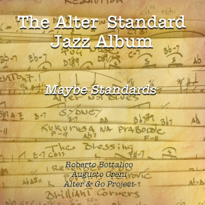 Album The Alter Standard Jazz Album - Maybe Standards from Augusto Creni