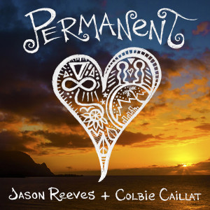 收听Jason Reeves的Permanent (feat. Colbie Caillat)歌词歌曲