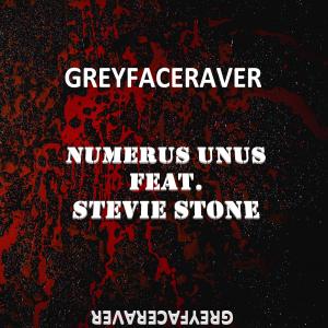 Listen to Numerus Unus(feat. Stevie Stone) (Explicit) song with lyrics from Greyfaceraver