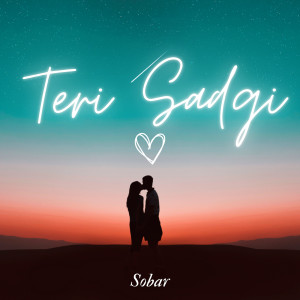 收聽Sobar的Teri Sadgi歌詞歌曲