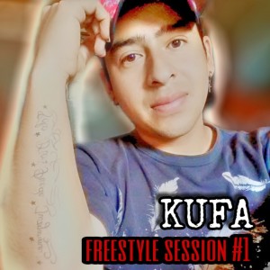 收聽Kufa的Freestyle Session #1歌詞歌曲