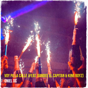 Listen to Voy Pa La Calle song with lyrics from Oniel Dc