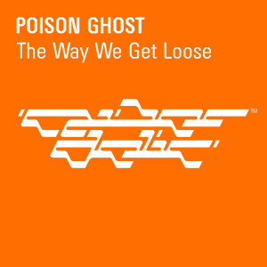 Album The Way We Get Loose from Poison Ghost