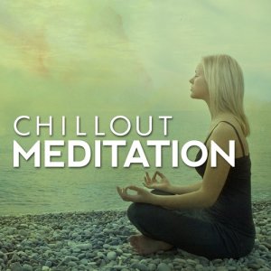 อัลบัม Chillout Meditation ศิลปิน Meditation