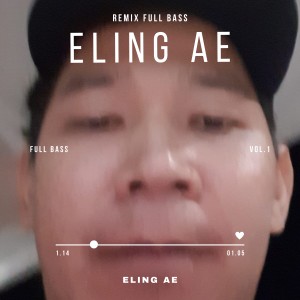 Eling Ae - DJ Horeg Full Bass Cinematic