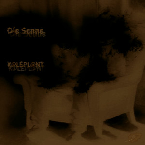 K@le PL@nt的專輯Die Sonne