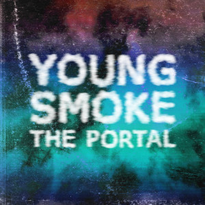 อัลบัม The Portal ศิลปิน Young Smoke