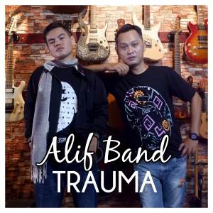 Album Trauma oleh Alif Band