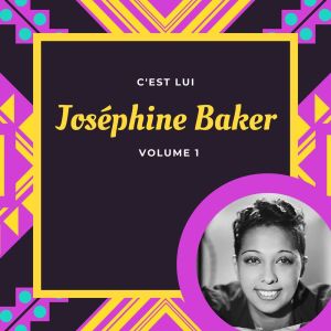 Josephine Baker的专辑C'est lui - Joséphine Baker (Volume 1)