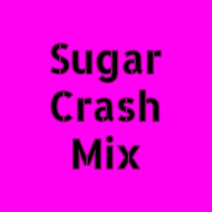 收听Dj Electro-Pop的Sugar Crash Mix歌词歌曲
