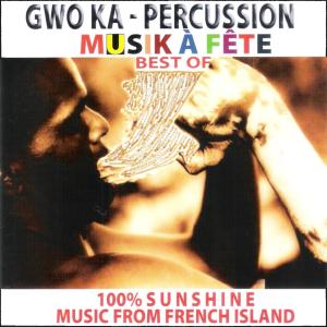 Album Gwo ka - percussion (Musik à fête - best of) from Various