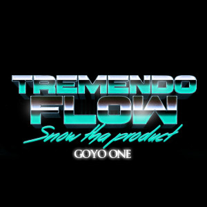 อัลบัม Tremendo Flow (Explicit) ศิลปิน Snow tha Product