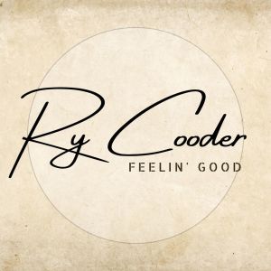 Ry Cooder的专辑Feelin' Good
