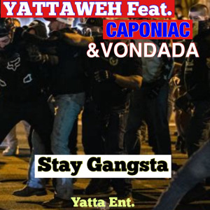 อัลบัม Stay Gangsta (Explicit) ศิลปิน Yattaweh