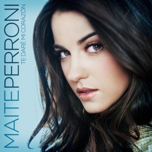 Maite Perroni的專輯Te Daré Mi Corazón