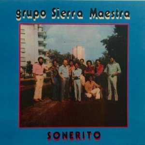 Grupo Sierra Maestra的專輯Sonerito