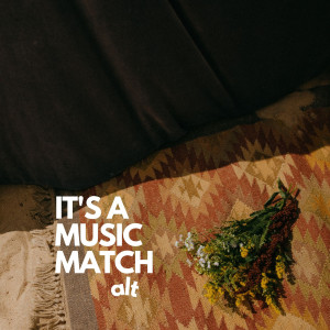 อัลบัม It's a Music Match - Alt (Explicit) ศิลปิน Various