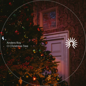 收聽Anders Roy的O Christmas Tree (Guitar)歌詞歌曲