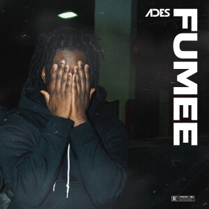 Listen to Fumée (Explicit) song with lyrics from Ades