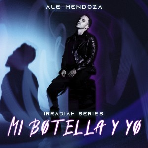 ดาวน์โหลดและฟังเพลง Mi Botella y Yo พร้อมเนื้อเพลงจาก Ale Mendoza