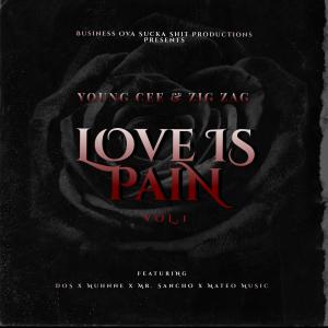 Young Cee的專輯Love Is Pain, Vol. 1