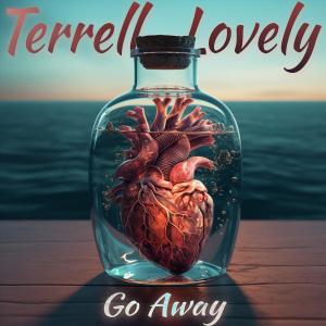 อัลบัม Go Away (Explicit) ศิลปิน Terrell Lovely