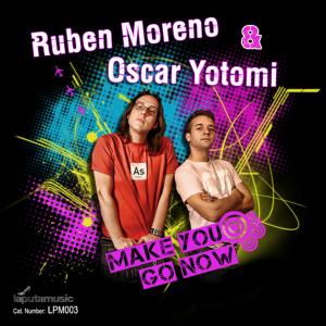 收聽Ruben Moreno的Make You Go Now (Casual Remix)歌詞歌曲