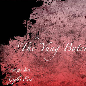 อัลบัม The Yung Butcher (Explicit) ศิลปิน YungMali21