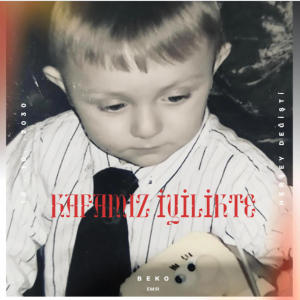 收聽Beko的Kafamız İyilikte (feat. EM!R) (Explicit)歌詞歌曲