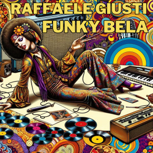 Listen to Funky Bela song with lyrics from Raffaele Giusti