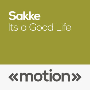 ดาวน์โหลดและฟังเพลง It's a Good Life (纯音乐) พร้อมเนื้อเพลงจาก Sakke