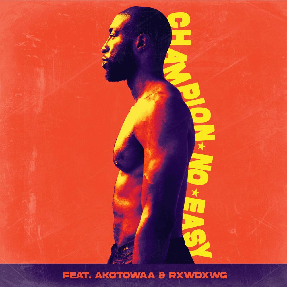 Champion No Easy (feat. Akotowaa & rxwdxwg) (Explicit)