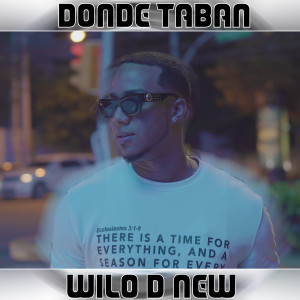 收听Wilo D' New的Donde Taban歌词歌曲