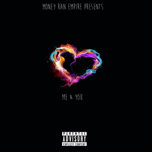 ดาวน์โหลดและฟังเพลง Me & You (Explicit) พร้อมเนื้อเพลงจาก Ron Don