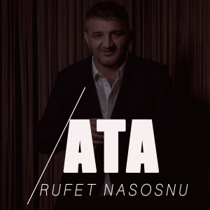 Listen to Ata song with lyrics from Rüfet Nasosnu