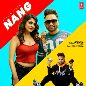ดาวน์โหลดและฟังเพลง Nang พร้อมเนื้อเพลงจาก Kelvin Singh