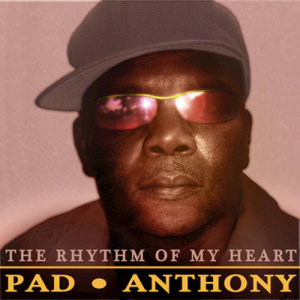ดาวน์โหลดและฟังเพลง The Rhythm of My Heart พร้อมเนื้อเพลงจาก Pad Anthony