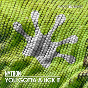 Album You Gotta a Lick it from Nytron