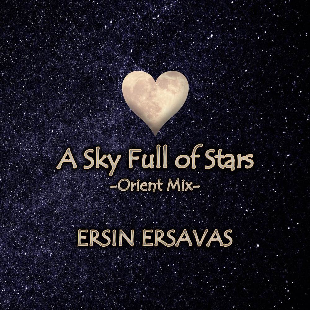 A Sky Full of Stars (Orient Mix)