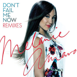 ดาวน์โหลดและฟังเพลง Don't Fail Me Now (PaperCha$er Edit) พร้อมเนื้อเพลงจาก Melanie Amaro