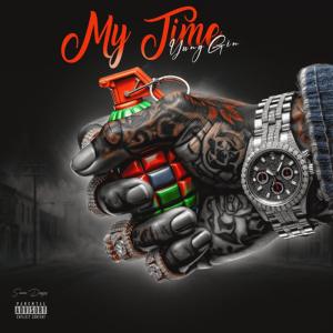收聽Yung Gin的My time (Explicit)歌詞歌曲
