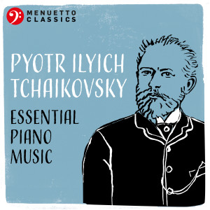 อัลบัม Pyotr Ilyich Tchaikovsky: Essential Piano Music ศิลปิน Michael Ponti