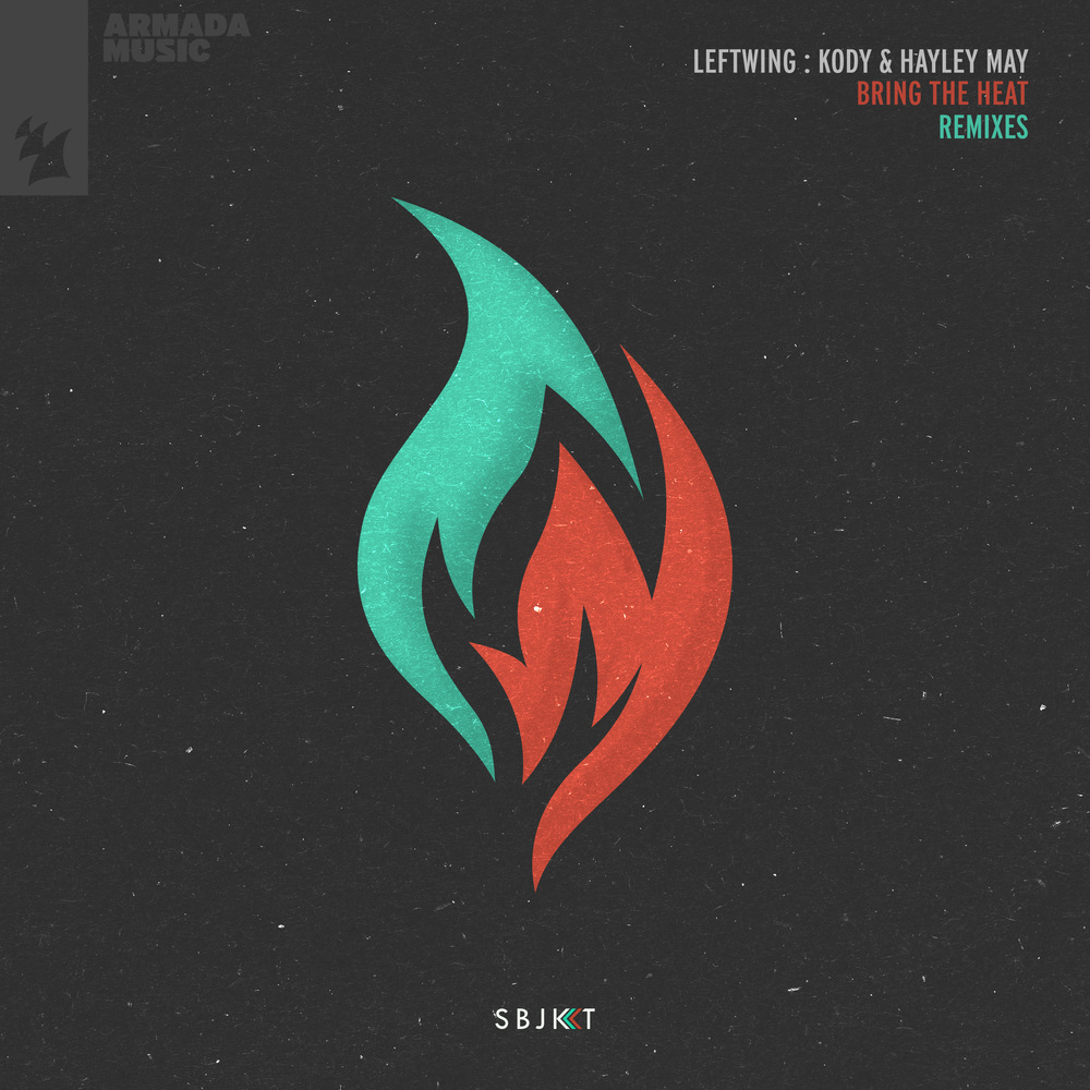 Bring The Heat (Leftwing : Kody Future Mix)