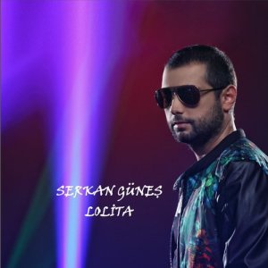 ดาวน์โหลดและฟังเพลง Lolita พร้อมเนื้อเพลงจาก Serkan Güneş