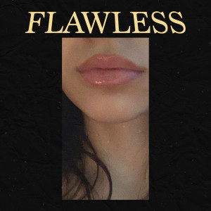 Noopsta的专辑Flawless (Explicit)